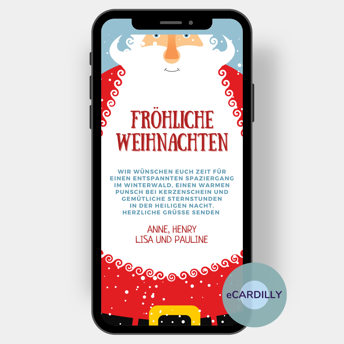 Diese eCard ist ausgefüllt mit einem klassichen Weihnachtsmann in rot und weiß. Auf dem großen Bart des Weihnachtsmannes stehen die persönlich Weihnachtsgrüße von Dir und Deiner Familie