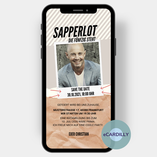 Sapperlot: Die fünfzig steht. Dieser Text steht auf dieser Einladung, die Du als eCard an alle Gäste papierlos verschicken kannst. Mit einem Bild von Dir!