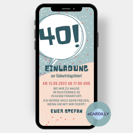 Tolle WhatsApp Einladung als eCard zum 40. Geburtstag. Eine große Zahl lädt alle Gäste in grün rosa und Konfettipunkten zur Party ein.