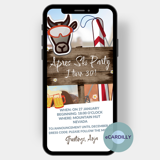 Invitation card for apres ski party. The occasion is centrally located on a rustic wooden board in the middle of the invitation. A cow with ski goggles, skis plus poles and two beer glasses are shown as motifs on the paperless birthday invitation.